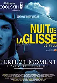 Perfect moment - L'aventure continue (2003)