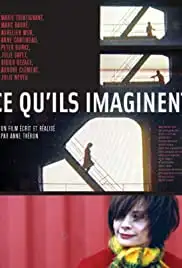 Ce qu'ils imaginent (2004)