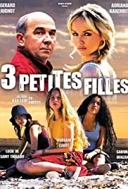 3 petites filles (2004)