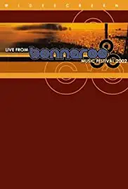 Live from Bonnaroo Music Festival 2002 (2002)