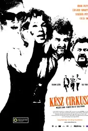 Kész cirkusz (2005)