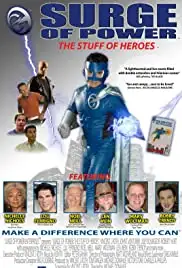 Surge of Power: The Stuff of Heroes (2004)
