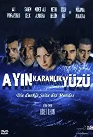 Ayin Karanlik Yüzü (2005)