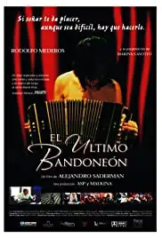 El último bandoneón (2005)
