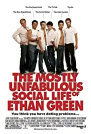 The Mostly Unfabulous Social Life of Ethan Green (2005)