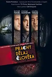 Prachy delaj cloveka (2006)