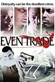 Even Trade (2004)