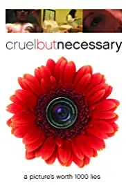 Cruel But Necessary (2005)