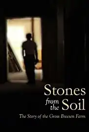Stones from the Soil (2004)