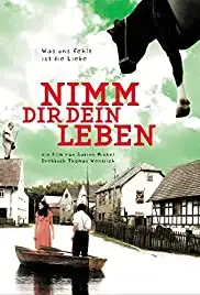 Nimm dir dein Leben (2005)