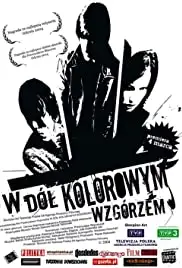 W dól kolorowym wzgórzem (2004)