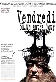 Vendredi ou un autre jour (2005)