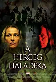 A herceg haladéka (2006)