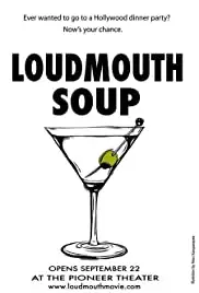 Loudmouth Soup (2005)