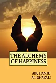 Al-Ghazali: The Alchemist of Happiness (2004)