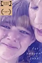 For Heaven's Sake (2008)