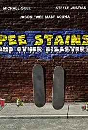 Pee Stains and Other Disasters (2005)