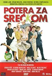 Potera za Srec(k)om (2005)