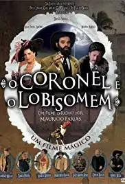O Coronel e o Lobisomem (2005)