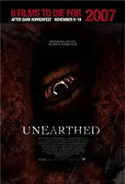 Unearthed (2007)