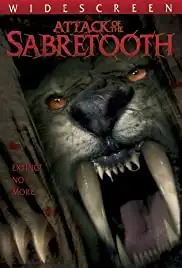 Attack of the Sabretooth (2005)