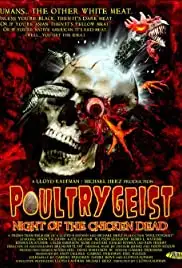 Poultrygeist: Night of the Chicken Dead (2006)