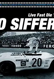 Jo Siffert: Live Fast - Die Young (2005)
