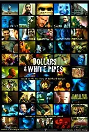 Dollar$ + White Pipes (2005)