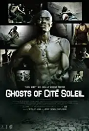Ghosts of Cité Soleil (2006)