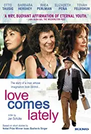 Love Comes Lately (2007)