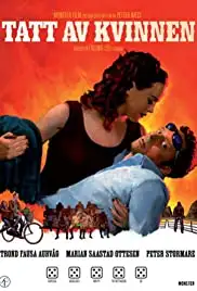 Tatt av kvinnen (2007)