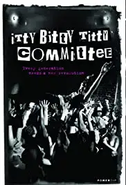 Itty Bitty Titty Committee (2007)
