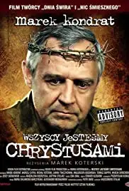 Wszyscy jestesmy Chrystusami (2006)