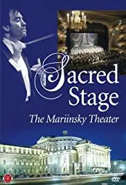 Sacred Stage: The Mariinsky Theater (2005)
