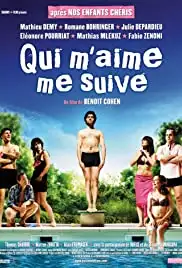 Qui m'aime me suive (2006)