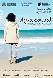 Agua con sal (2005)