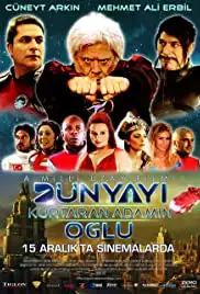 Dünyayi Kurtaran Adam'in Oglu (2006)