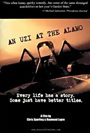 An Uzi at the Alamo (2005)