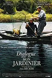 Dialogue avec mon jardinier (2007)