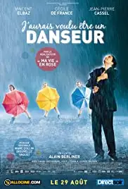 J'aurais voulu être un danseur (2007)