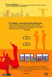 Colma: The Musical (2006)