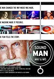 Sound Man: WWII to MP3 (2006)