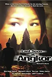 Last Seen at Angkor (2006)
