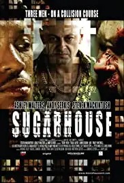Sugarhouse (2007)