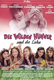 Die Wilden Hühner und die Liebe (2007)