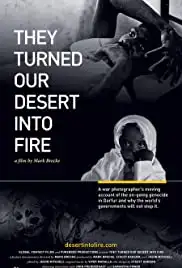 They Turned Our Desert Into Fire (2007)