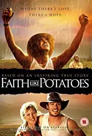 Faith Like Potatoes (2006)