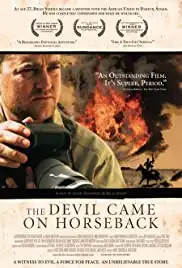 The Devil Came on Horseback (2007)