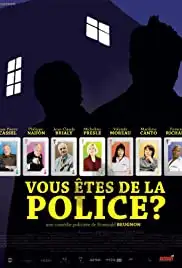 Vous êtes de la police? (2007)