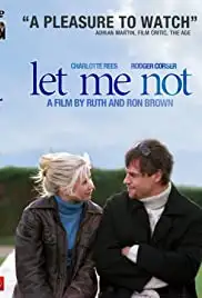 Let Me Not (2007)